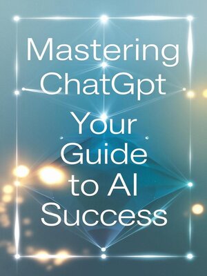 cover image of Mastering ChatGPT